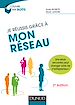 Télécharger le livre :  Je réussis grâce à mon réseau - 2e éd.