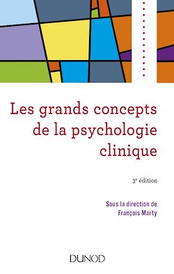Télécharger le livre :  Les grands concepts de la psychologie clinique - 3e éd.