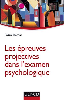 Télécharger le livre :  Les épreuves projectives dans l'examen psychologique