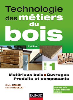 Télécharger le livre :  Technologie des métiers du bois - Tome 1