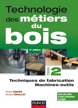 Télécharger le livre :  Technologie des métiers du bois - Tome 2