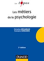 Télécharger le livre :  Les métiers de la psychologie - 3e éd.