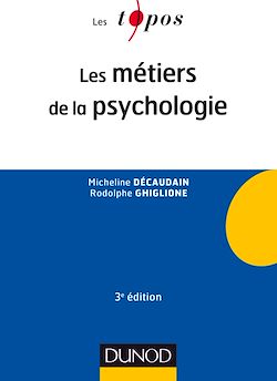 Télécharger le livre :  Les métiers de la psychologie - 3e éd.