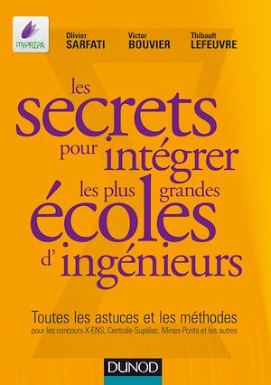 LES SECRETS POUR INTEGRER LES PLUS GRANDES ECOLES D'INGENIEURS