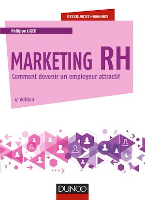 MARKETING RH - 4E ED. - COMMENT DEVENIR UN EMPLOYEUR ATTRACTIF