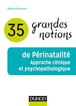 Télécharger le livre :  35 grandes notions de Périnatalité