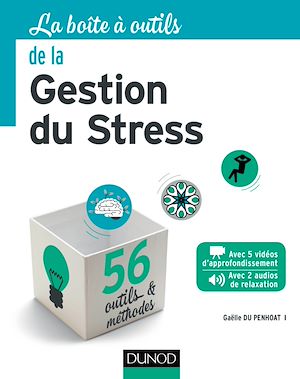 LA BOITE A OUTILS DE LA GESTION DU STRESS