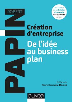 Télécharger le livre :  Création d'entreprise : De l'idée au business plan