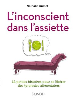 Télécharger le livre :  L'inconscient dans l'assiette