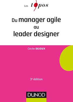 Télécharger le livre :  Du manager agile au leader designer - 3e éd.