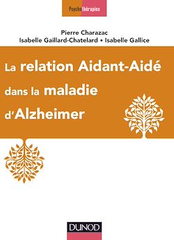 Télécharger le livre :  La relation aidant-aidé dans la maladie d'Alzheimer