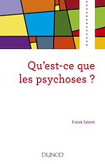 Télécharger le livre :  Qu'est-ce que les psychoses ?