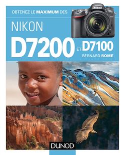 Télécharger le livre :  Obtenez le maximum des Nikon D7200 et D7100