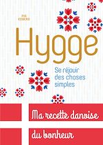 Télécharger le livre :  Hygge, Se réjouir des choses simples