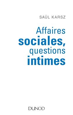Télécharger le livre :  Affaires sociales, questions intimes