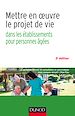 Télécharger le livre :  Mettre en oeuvre le projet de vie - 3e éd.