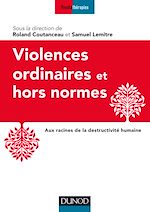 Télécharger le livre :  Violences ordinaires ou hors normes