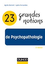 Télécharger le livre :  23 grandes notions de Psychopathologie - 2e éd.