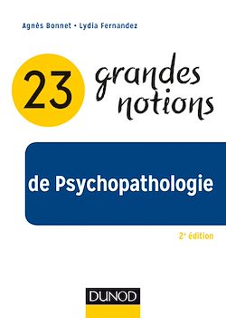 Télécharger le livre :  23 grandes notions de Psychopathologie - 2e éd.