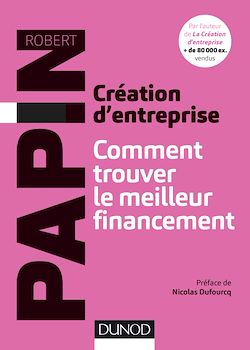 Télécharger le livre :  Création d'entreprise : Comment trouver le meilleur financement