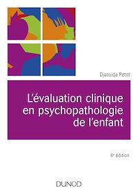 Téléchargez le livre :  L'évaluation clinique en psychopathologie de l'enfant - 4e éd.