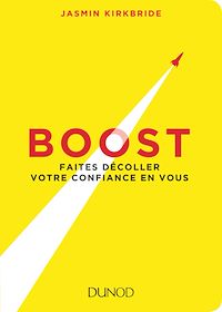 Télécharger le livre : Boost - Faites décoller votre confiance en vous