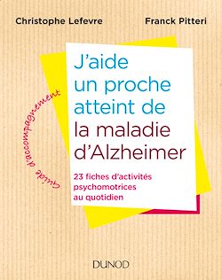 Télécharger le livre :  J'aide un proche atteint de la maladie d'Alzheimer