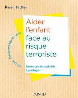 Télécharger le livre :  Aider l'enfant face à la menace terroriste