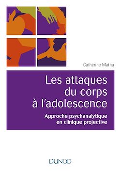 Télécharger le livre :  Les attaques du corps à l'adolescence