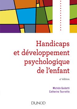 Télécharger le livre :  Handicaps et développement psychologique de l'enfant - 4e édition