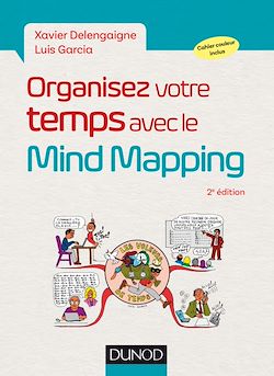 Télécharger le livre :  Organisez votre temps avec le Mind Mapping - 2e éd.
