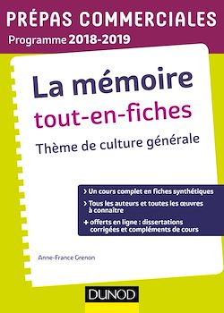 Télécharger le livre :  La mémoire Tout-en-fiches - Thème de culture générale Prépas commerciales 2018-2019