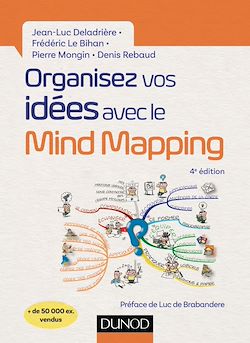 Télécharger le livre :  Organisez vos idées avec le Mind Mapping - 4e éd.