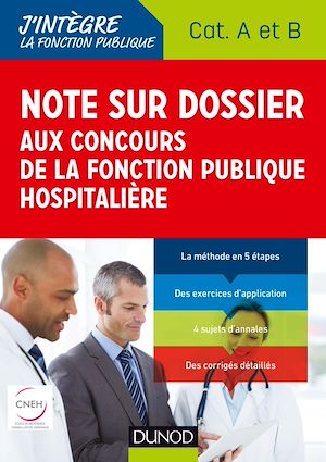 NOTE SUR DOSSIER AUX CONCOURS DE LA FONCTION PUBLIQUE HOSPITALIERE - CAT A ET B