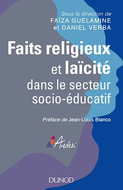 Télécharger le livre :  Faits religieux et laïcité dans le secteur socio-éducatif