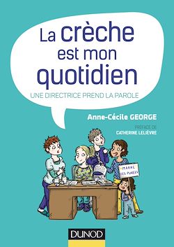 Télécharger le livre :  La crèche est mon quotidien