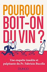 Télécharger le livre :  Pourquoi boit-on du vin ?