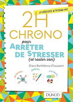 Télécharger le livre :  2h Chrono pour arrêter de stresser (et rester zen)