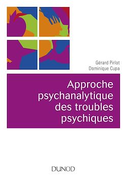 Télécharger le livre :  Approche psychanalytique des troubles psychiques - 2e éd.
