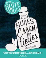 Télécharger le livre :  Ma boîte à outils des huiles essentielles