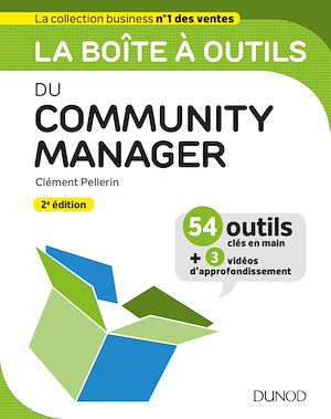 LA BOITE A OUTILS DU COMMUNITY MANAGER - 2ED.