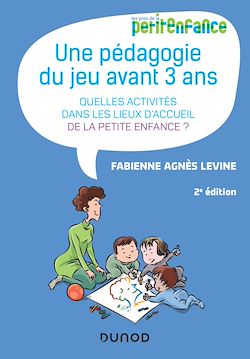 Télécharger le livre :  Une pédagogie du jeu avant 3 ans - 2e éd.