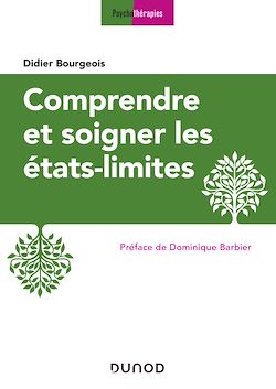 Télécharger le livre :  Comprendre et soigner les états-limites - 3e éd.