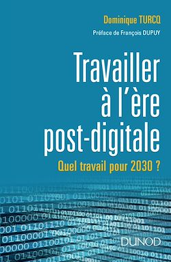 Télécharger le livre :  Travailler à l'ère post-digitale