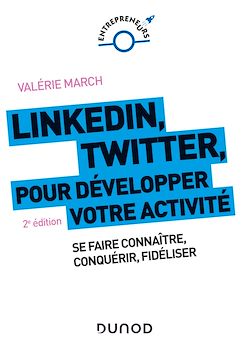 Télécharger le livre :  LinkedIn, Twitter pour développer votre activité - 2e éd.