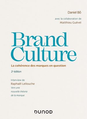 BRAND CULTURE - LA COHERENCE DES MARQUES EN QUESTION