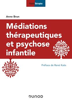Télécharger le livre :  Médiations thérapeutiques et psychose infantile - 3e éd.