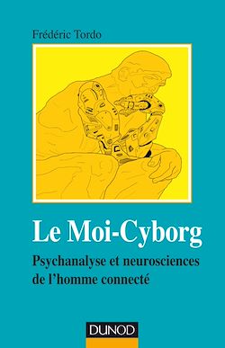 Télécharger le livre :  Le Moi-Cyborg
