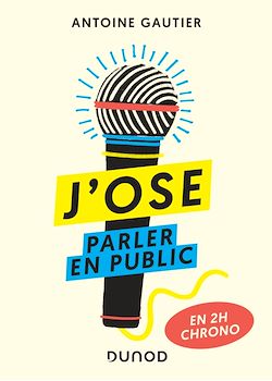 Télécharger le livre :  J'ose parler en public