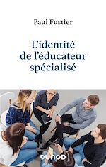 Télécharger le livre :  L'identité de l'éducateur spécialisé